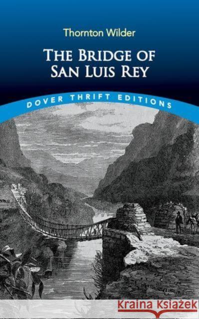 The Bridge of San Luis Rey Thornton Wilder 9780486850351 Dover Publications Inc. - książka