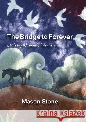 The Bridge To Forever Stone, Mason 9781775111719 Red Pine Publishing - książka