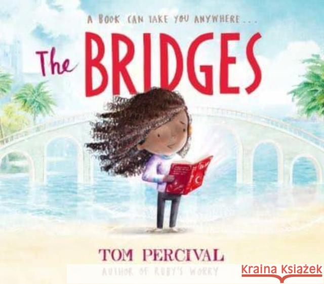 The Bridges Tom Percival 9781398515093 SIMON & SCHUSTER - książka