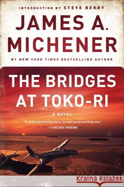The Bridges at Toko-Ri: A Novel James A. Michener 9780812986730 Dial Press - książka