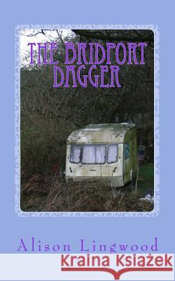 The Bridport Dagger Alison Lingwood 9781484187111 Createspace - książka