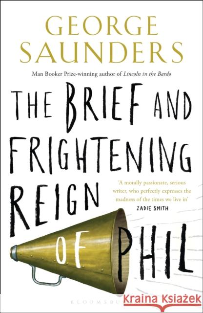 The Brief and Frightening Reign of Phil Saunders, George 9781408870525 Bloomsbury Publishing PLC - książka