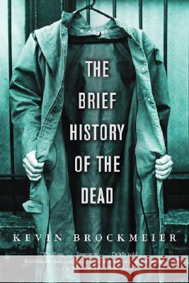 The Brief History of the Dead Kevin Brockmeier 9781400095957 Vintage Books USA - książka