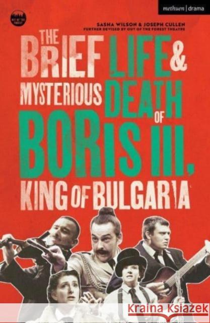 The Brief Life & Mysterious Death of Boris III, King of Bulgaria Joseph Cullen 9781350512726 Bloomsbury Publishing PLC - książka