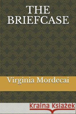 The Briefcase Virginia Mordecai 9781089578307 Independently Published - książka