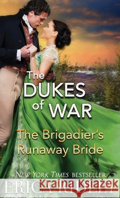 The Brigadier's Runaway Bride Erica Ridley   9781088148747 IngramSpark - książka