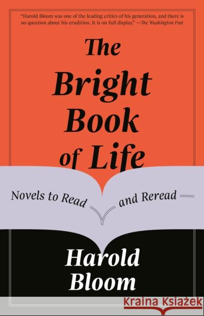 The Bright Book of Life: Novels to Read and Reread Harold Bloom 9781984898432 Random House USA Inc - książka