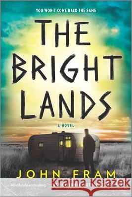 The Bright Lands John Fram 9781335457738 Hanover Square Press - książka