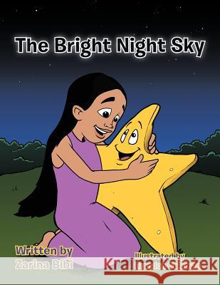 The Bright Night Sky Zarina Bibi 9781468545661 Authorhouse - książka