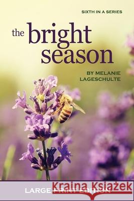 The Bright Season Melanie Lageschulte 9781952066085 Fremont Creek Press - książka