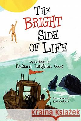 The Bright Side of Life Richard Langdon Cook Jordie Bellaire 9781936343638 Peppertree Press - książka