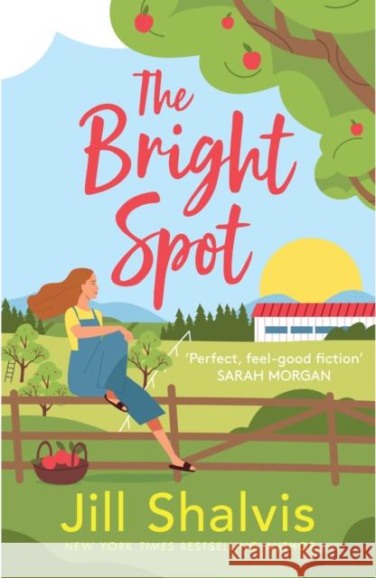 The Bright Spot: The uplifting novel of love, hope and the family you choose Jill (Author) Shalvis 9781035407217 Headline Publishing Group - książka