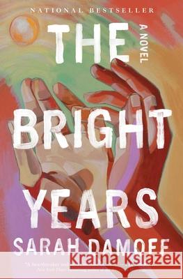 The Bright Years Sarah Damoff 9781668061459 Simon & Schuster - książka