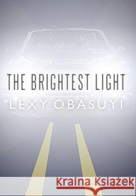 The Brightest Light Lexy Obasuyi 9781426936012 Trafford Publishing - książka