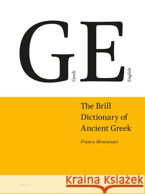 The Brill Dictionary of Ancient Greek Montanari, Franco 9789004193185  - książka