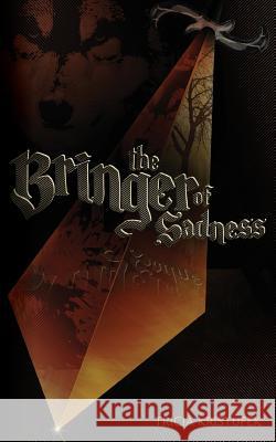 The Bringer of Sadness Tricia Kristufek 9781494411718 Createspace - książka