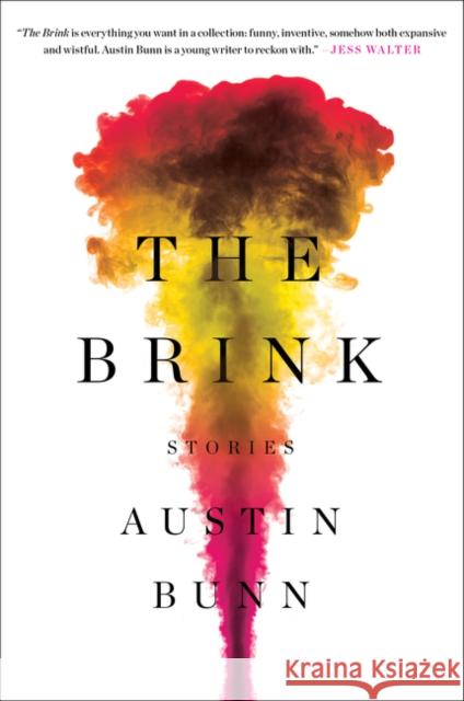 The Brink: Stories Austin Bunn 9780062362612 Harpperen - książka