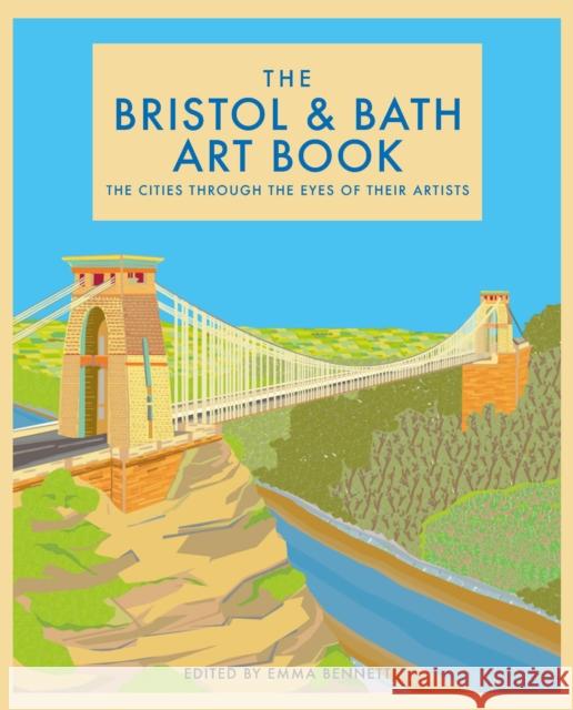 The Bristol and Bath Art Book: The cities through the eyes of their artists  9781912934218 Bloomsbury Publishing PLC - książka