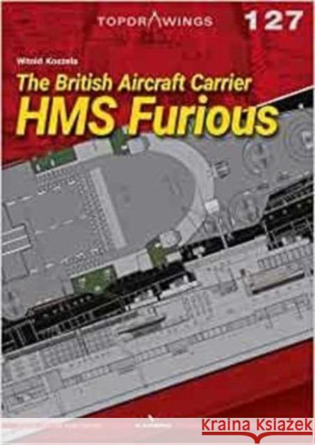 The British Aircraft Carrier HMS Furious Witold Koszela 9788366673885 Kagero - książka