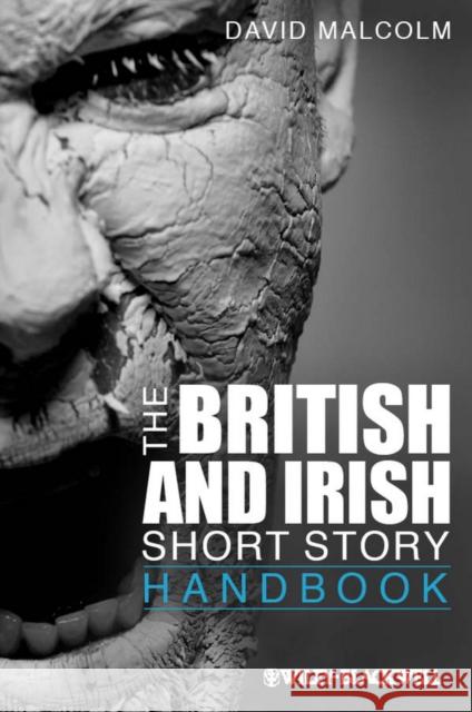 The British and Irish Short Story Handbook David Malcolm 9781444330465 Wiley-Blackwell - książka