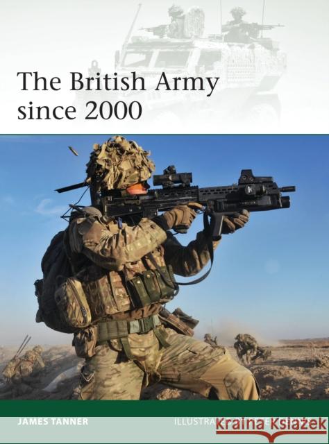 The British Army Since 2000 Tanner, James 9781782005933 Osprey Publishing (UK) - książka