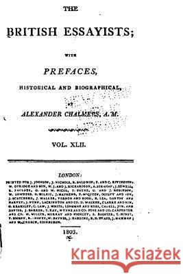 The British Essayists - Vol. XLII Alexander Chalmers 9781535065771 Createspace Independent Publishing Platform - książka