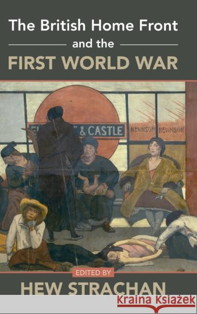 The British Home Front and the First World War  9781316515495 Cambridge University Press - książka