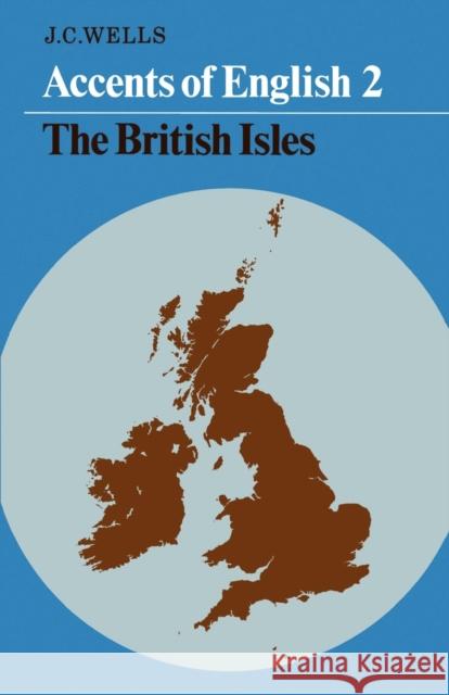 The British Isles Wells, John C. 9780521285407 Cambridge University Press - książka