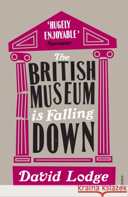 The British Museum Is Falling Down Lodge, David 9780099554226 Vintage Publishing - książka