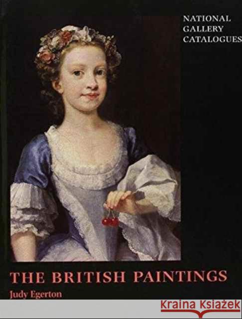 The British Paintings Judy Egerton 9781857091700 National Gallery Company Ltd - książka