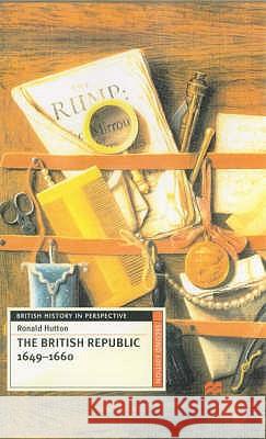 The British Republic 1649-1660 Ronald Hutton 9780333913246 PALGRAVE MACMILLAN - książka