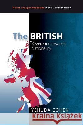 The British: Reverence towards Nationality Cohen, Yehuda 9781505853537 Createspace - książka