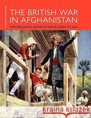 The British War in Afghanistan Coates, Tim 9781843810063 Tim Coates Books - książka