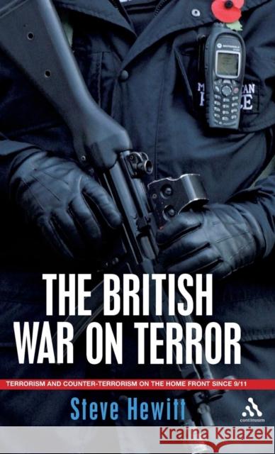The British War on Terror: Terrorism and Counter-Terrorism on the Home Front Since 9-11 Hewitt, Steve 9780826498991  - książka