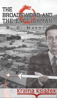 The Broadsword and the Englishman R. G. Harmon   9781788480529 Austin Macauley Publishers - książka