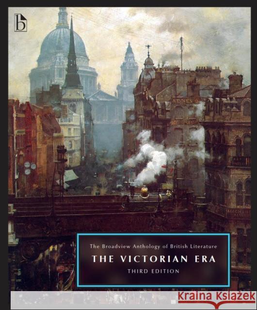 The Broadview Anthology of British Literature, Volume 5: The Victorian Era - Third Edition Black, Joseph 9781554814916 Broadview Press Ltd - książka