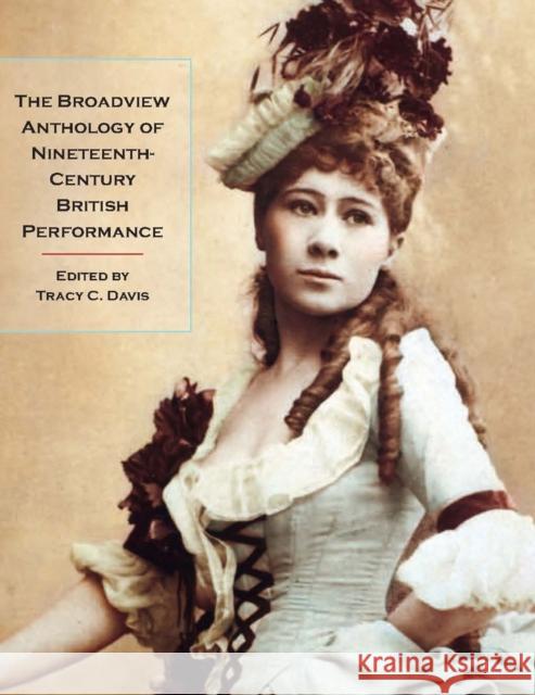 The Broadview Anthology of Nineteenth-Century British Performance Tracy C Davis 9781551119007  - książka