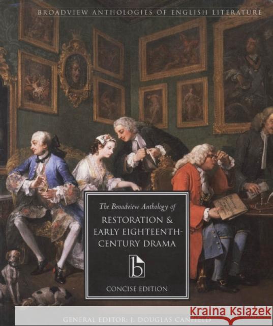 The Broadview Anthology of Restoration and Early Eighteenth Century Drama: Concise Edition Canfield, J. Douglas 9781551115818 BROADVIEW PRESS LTD - książka