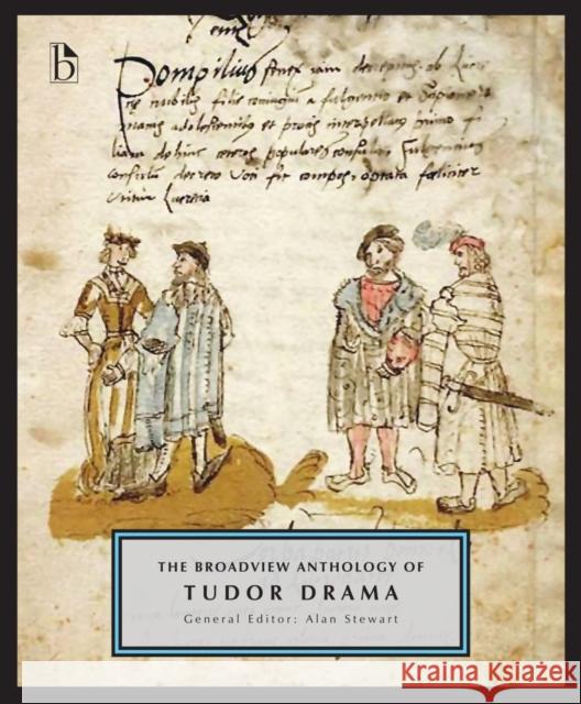 The Broadview Anthology of Tudor Drama Alan Stewart 9781554814114 Broadview Press Inc - książka