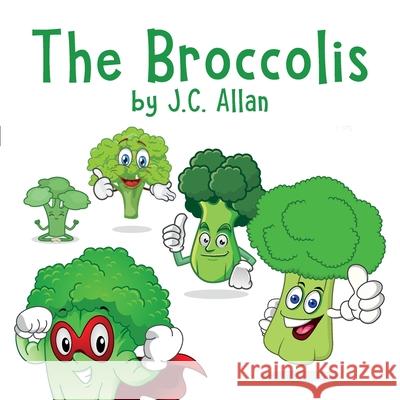 The Broccoli's J. C. Allan 9781913136734 Clink Street Publishing - książka