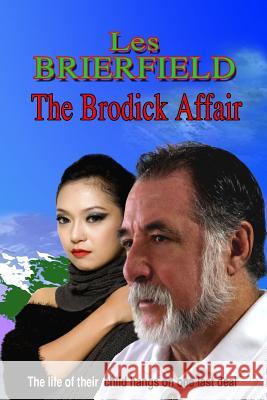 The Brodick Affair: The Life of their Child Hangs on One Last Deal Cervino, Eduardo 9781502783882 Createspace - książka