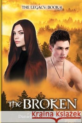 The Broken Rebecca Martinez Terry McDonough Anna Castro 9781950296064 Danielle McDonough - książka