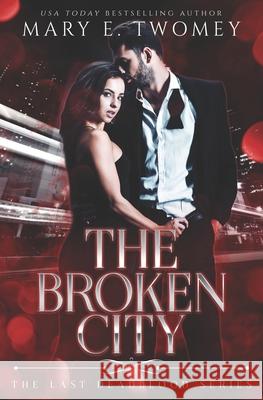 The Broken City: A Vampire Mafia Romance Mary E Twomey 9798489915281 Independently Published - książka