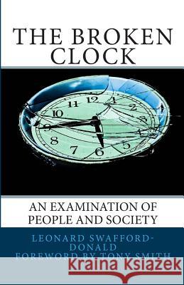 The Broken Clock: : An Examination of People and Society Smith, Tony 9781502319944 Createspace - książka