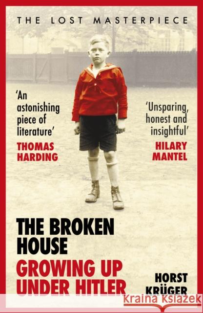 The Broken House: Growing up Under Hitler – The Lost Masterpiece Horst Kruger 9781529113198 Vintage Publishing - książka