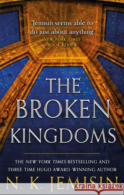 The Broken Kingdoms: Book 2 of the Inheritance Trilogy N K Jemisin 9781841498188 Little, Brown Book Group - książka