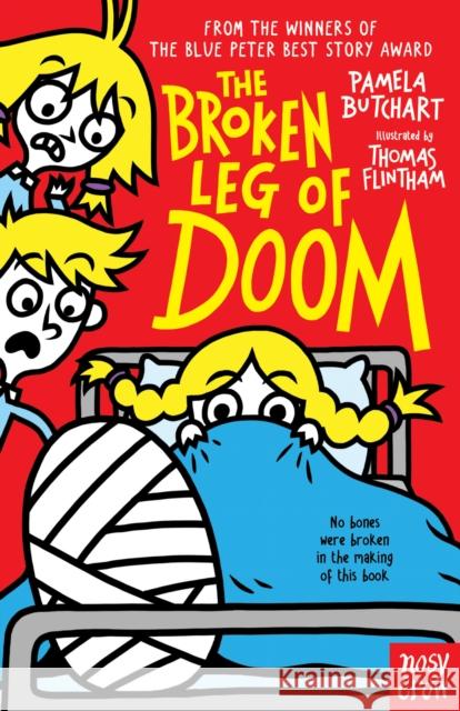 The Broken Leg of Doom Pamela Butchart 9781788007870 Nosy Crow Ltd - książka