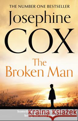 The Broken Man Josephine Cox 9780007419913  - książka