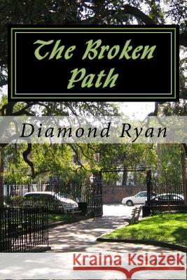 The Broken Path: 31 Days In October The Series Ryan, Diamond 9781481018678 Createspace - książka
