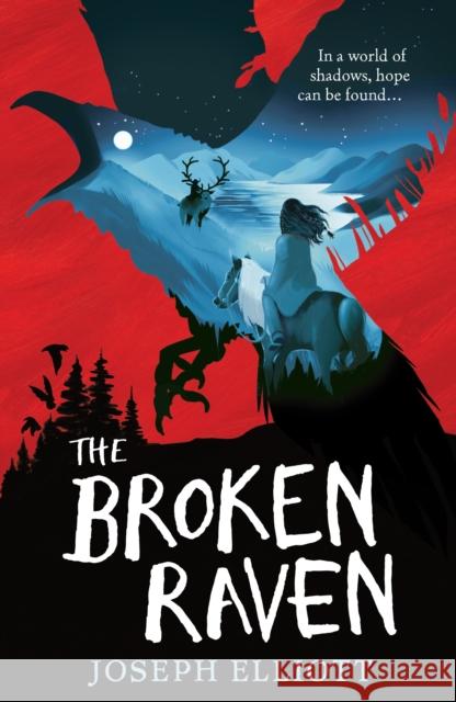 The Broken Raven (Shadow Skye, Book Two) Joseph Elliott 9781406385878 Walker Books Ltd - książka